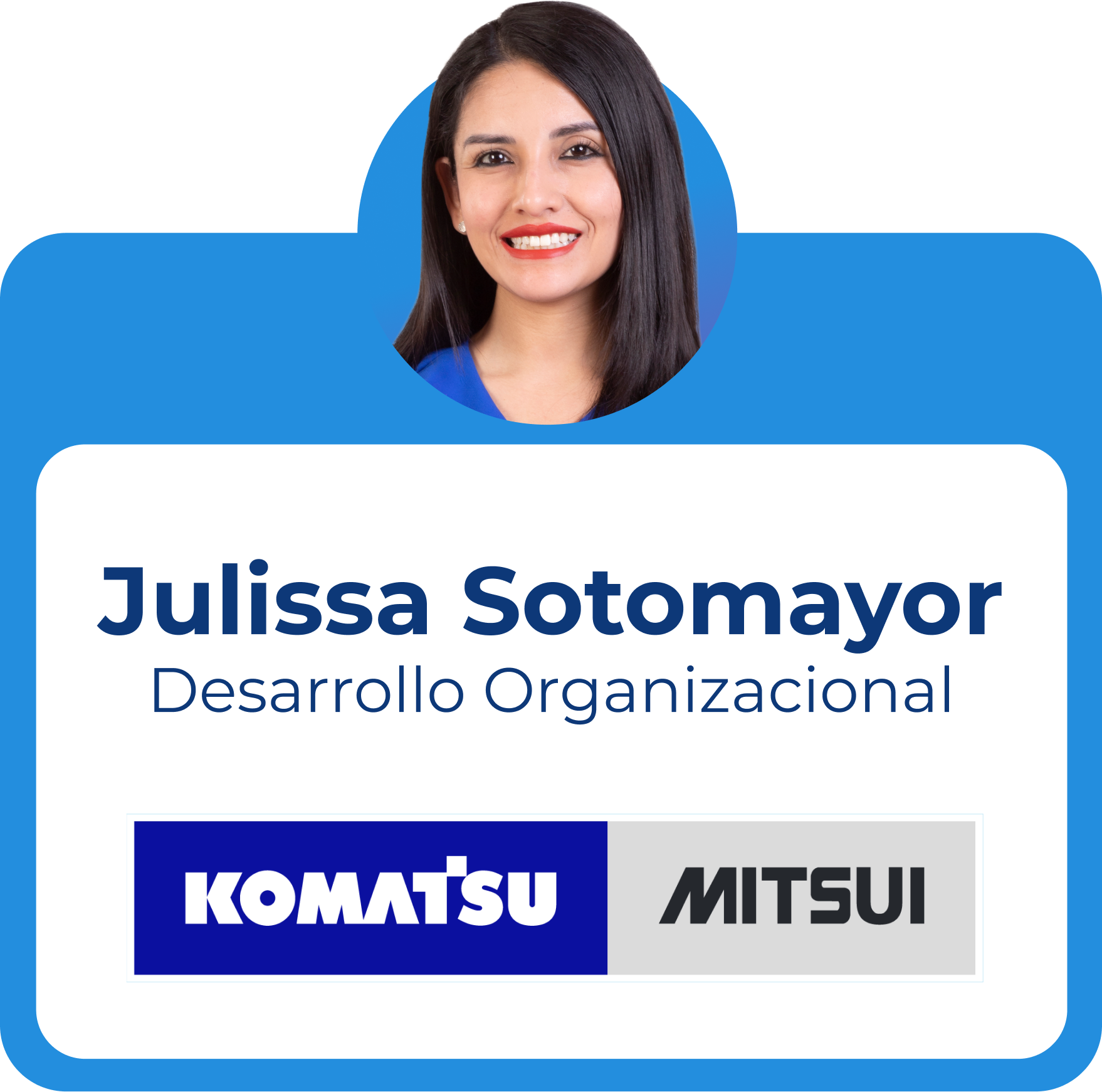 Julissa Sotomayor - Komatsu Mitsu